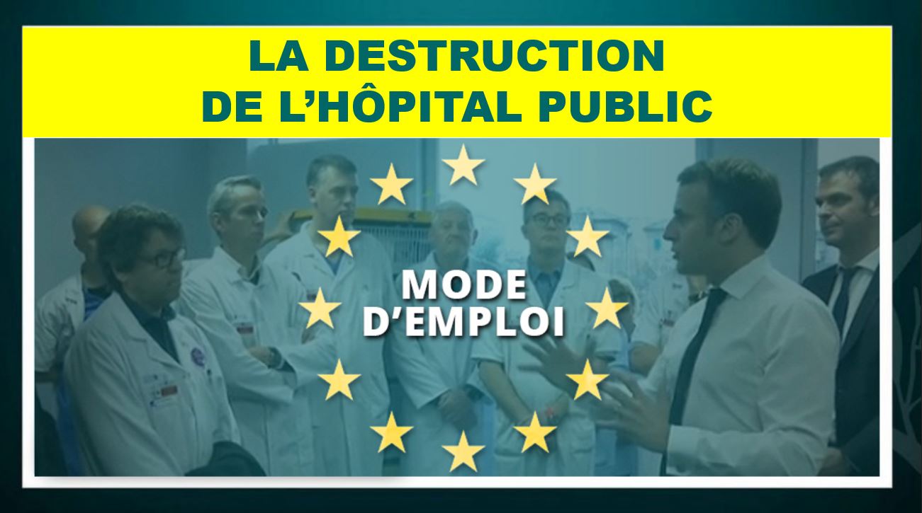 Comment et pourquoi l'hôpital public français est-il en train d'être détruit ? (Partie 2/2 : Les origines profondes)